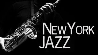 New York Jazz • Jazz Saxophone Instrumental Music • Jazz Standards [upl. by Vaios]