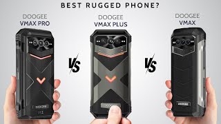 Doogee flagship phones Comparison  Doogee V Max Pro vs V Max Plus vs V Max [upl. by Gnilrets]