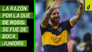 La razón por la que De Rossi se fue de Boca Juniors [upl. by Adikam736]