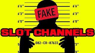 FAKE SLOT CHANNELS AND THEIR LIES [upl. by Fredelia]