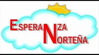 Esperanza NortenaCantandole Al Cielo [upl. by Pisano]