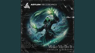 Make Me Do It Monster Mush Remix [upl. by Peggi137]