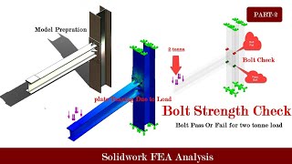 Bolt Strength check FEA simulation Bolt Pass or Fail using solidwork simulation [upl. by Kosey]