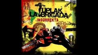 Tuplak La Brigada  Insurrekta Disco completo [upl. by Asirem]