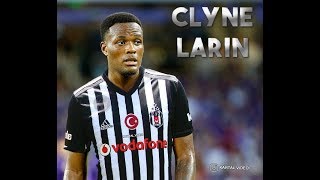 CLYE LARİN  Welcome To BEŞİKTAŞ 20172018 [upl. by Meris684]