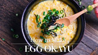 Easy Okayu with Egg Recipe Japanese Rice Porridge [upl. by Fenella446]