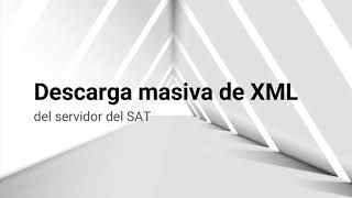 ¿Cómo descargar de forma masiva tus XML del SAT [upl. by Jeane]