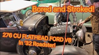 SOUPED UP 1932 Ford V8 ROADSTER gets a Rebuilt 276 Cubic inch Flathead Install and FIRST START [upl. by Kelwin]