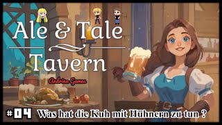 Ale amp Tale Tavern 04 Was hat die Kuh mit Hühnern zu tun  Deutsch german Gameplay [upl. by Cerell]