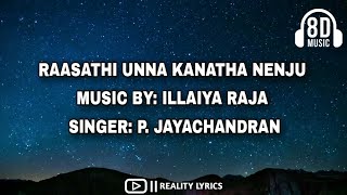 Raasathi Unna Kanatha Nenju song 8D audio quality with bass boostedREALITYLYRICS 8Dsongs [upl. by Galang]