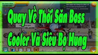 Ngọc Rồng Online  Quay Về Thời Săn Boss Cooler Và Siêu Bọ Hung [upl. by Gundry]