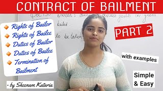 Rights amp Duties of Bailor amp Bailee  Termination of Bailment  Bailment Contract  Sheenam Kataria [upl. by Lillis]