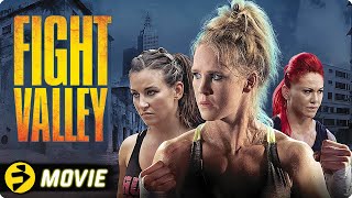 FIGHT VALLEY  Miesha Tate Holly Holm  Action Martial Arts Thriller   Full Movie [upl. by Lawrenson227]