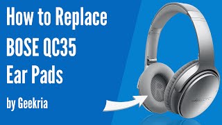 How to Replace Bose QC35 Headphones Ear Pads  Cushions  Geekria [upl. by Atiuqahc]