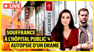 SOUFFRANCE À LHÔPITAL PUBLIC AUTOPSIE DUN DRAME [upl. by Ewolram707]