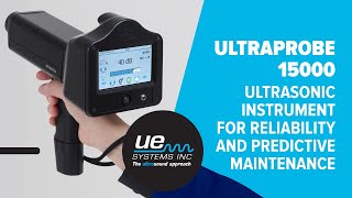 Ultraprobe 15000 – Ultrasonic Instrument for Reliability and Predictive Maintenance [upl. by Mcculloch]