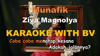 Ziva Magnolya  Munafik  Karaoke With Backing Vocal   Instrumental High Quality [upl. by Pauiie]