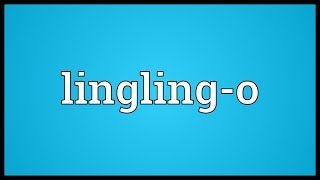 Linglingo Meaning [upl. by Oilla873]