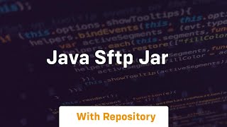 java sftp jar [upl. by Decker354]