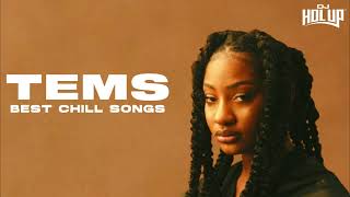 TEMS  1 Hour of Chill Songs  AfrobeatsRampB MUSIC PLAYLIST  Tems [upl. by Drahser]