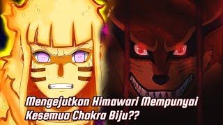 MENGEJUTKAN HIMAWARI MEMPUNYAI CHAKRA KESEMUA BIJU [upl. by Nepil132]