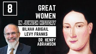 Bilhah Abigaill Levy Franks The Jews of Colonial America Dr Henry Abramson [upl. by Claudina]