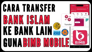 Cara Transfer Bank Islam Ke Bank Lain Guna Aplikasi BIMB Mobile [upl. by Devaj687]