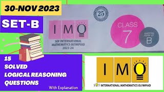 Class7 IMO 202324 SETB  Solution of LOGICAL REASONING QUESTIONS imo olympiad class7 maths [upl. by Evslin978]