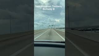 Sam Houston Toolway Beltway 8 at Houston Texas toolway samhouston [upl. by Richers397]