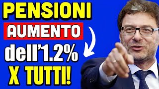 PENSIONI A BREVE AUMENTO DELL12 PER TUTTI I PENSIONATI 👉 ECCO PERCHÈ E QAUNDO💰 [upl. by Ydollem]