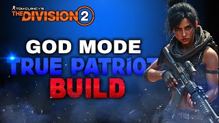 The Division 2  BEST LEGENDARY TRUE PATRIOT BUILD For Year 6 Season 1 2024 [upl. by Kaufman902]