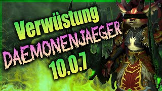 VERWÜSTUNG DÄMONENJÄGER GUIDE 1007😈WOW DRAGONFLIGHT  GERMAN  BROKKEN [upl. by Jehias296]