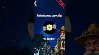 Historias poco conocidas 11 No dispares parte 1  relatos narracion short [upl. by Leunad749]