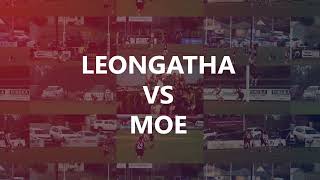 2nd Semi Final Highlights  Leongatha v Moe [upl. by Fairfax]