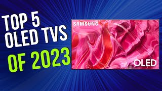 Top 5 BEST OLED TVs of 2023 [upl. by Einnov]