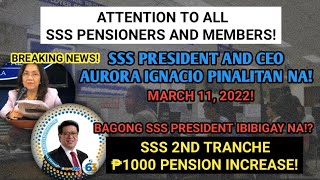 SSS 2ND TRANCHE ₱1000 PENSION INCREASE IBIBIGAY NA NG BAGONG SSS PRESIDENT SSS IMPORTANT ADVISORY [upl. by Eirrak553]