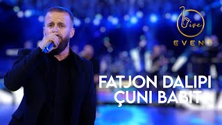 Fatjon Dalipi  Çuni Babit Live Event 2022 4K [upl. by Cooperman]