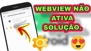 Não consegue ativa WEBVIEW BETA ou CANARY aqui a SOLUÇÃO💥 [upl. by Derwon]