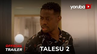 Talesu 2 Yoruba Movie 2024  Official Trailer  Showing Tmrw 8th Aug On YorubaPlus [upl. by Annawad]