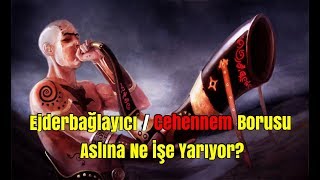 Ejderbağlayıcı  Cehennem Borusu Aslında Ne İşe Yarıyor  Teori  Euron Karakter Analizi Part 2 [upl. by Emawk]