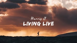 Harris J  Living Life Lyric Video [upl. by Loftus]