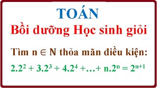 Toán Bồi dưỡng học sinh giỏi LŨY THỪA [upl. by Fidelas84]