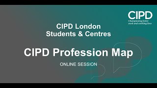 CIPD Profession Map 19 Feb 2022 CIPD London Students amp Centres Group [upl. by Aserret]