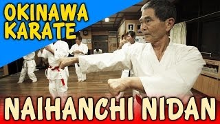 NAIHANCHI NIDAN  OKINAWA SHIDOKAN shorin ryu [upl. by Andrel]