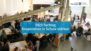 DKJS Fachtagung quotKooperation in Schule stärkenquot [upl. by Htnicayh]