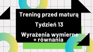 Tydzień 13 Wyrażenia wymierne  równania [upl. by Wivinah]