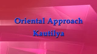 Oriental Approach Kautilya [upl. by Eelrak194]