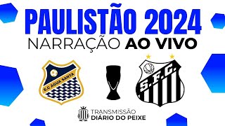 AO VIVO  ÁGUA SANTA X SANTOS  PAULISTÃO 2024 [upl. by Acinod287]