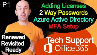 Working Office 365 Adding Licenses Reset Password Azure Active Directory MFA Setup Authenticator [upl. by Kraska335]