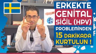 Erkekte Genital Siğil HPV Probleminden 15 Dakikada Kurtulun [upl. by Haland]